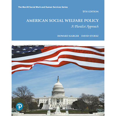 Pearson eText for American Social Welfare Policy: A Pluralist Approach -- Instant Access