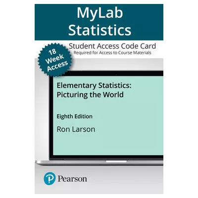 MyLab Statistics with Pearson eText -- 18-Week Access Card -- for Elementary Statistics: Picturing the World