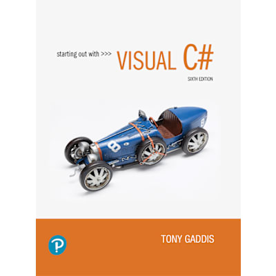 Starting out with Visual C# (Pearson+)