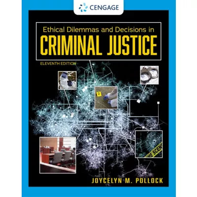 MindTap for Pollock's Ethical Dilemmas and Decisions in Criminal Justice, 1 term Instant Access