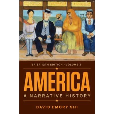 America: A Narrative History Brief Ed Vol 2