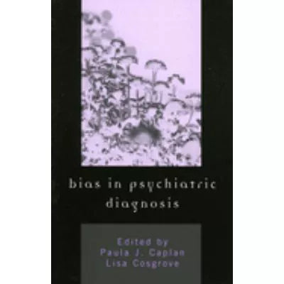 Bias In Psychiatric Diagnosis