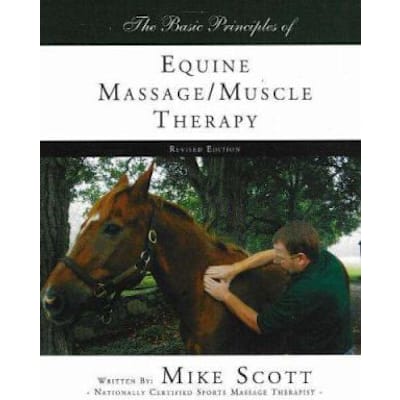 Basic Principles of Equine Massage/Muscle Therapy