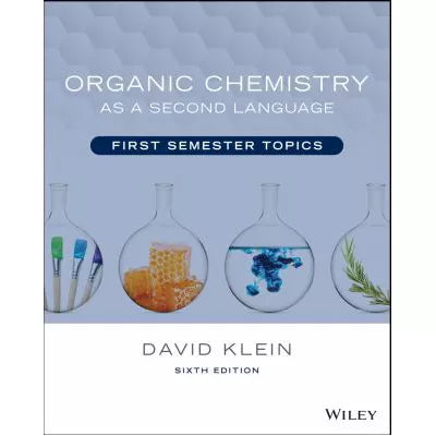 Organic Chemistry as a Second Language : First Semester Topics