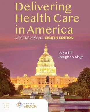 Delivering Health Care in America: a Systems Approach