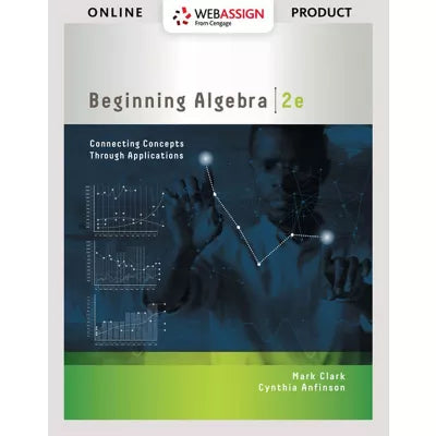 WebAssign Instant Access for Clark/Anfinson's Beginning Algebra: Connecting Concepts through Applications, Single-Term