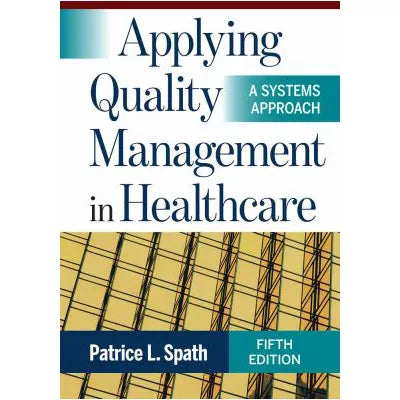 Applying Quality Management in Healthcare